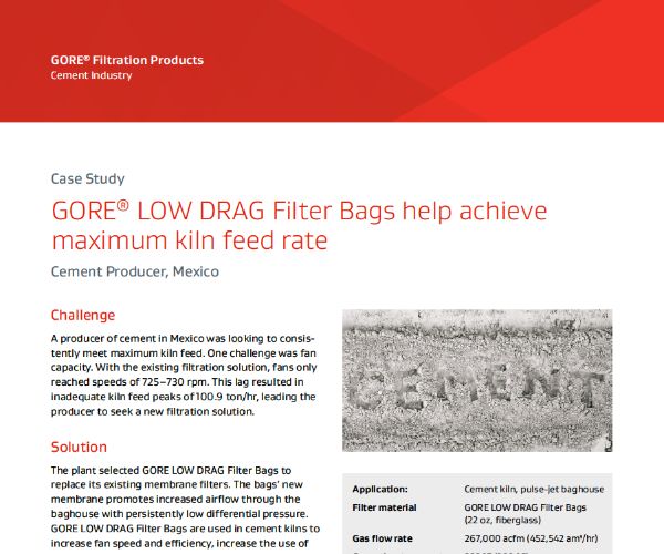 Case Study: Cement Producer, Mexico - GORE® LOW DRAG™ Filter Bags help achieve maximum kiln feed rate